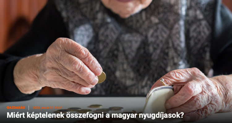 Miért képtelenek összefogni a magyar nyugdíjasok?